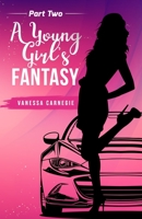 A young girls Fantasy part 2: Urban fiction tale B08T4MLN31 Book Cover