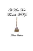 A Man That Findeth A Wife B0BRMFYJRX Book Cover