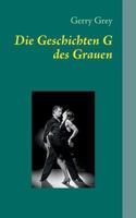 Die Geschichten G des Grauen: Eine Reise ins Land des Humors 3732240347 Book Cover