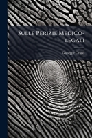 Sulle Perizie Medico-legali: Proposte... 1276303424 Book Cover