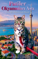 Patiler Okyanuslari Asar. (Turkish Edition) B0GDRZ8BXJ Book Cover