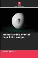 Melhor saúde mental com 7x4 - campo (Portuguese Edition) 620854498X Book Cover
