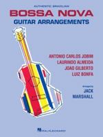 Authentic Brazilian Bossa Nova Guitar Arrangements 0793505143 Book Cover