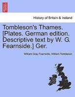 Tombleson's Thames... 1279618558 Book Cover