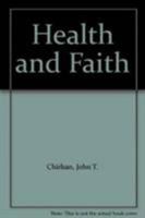 Health and Faith 0819182842 Book Cover