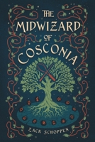 The Midwizard of Cosconia B0FQQR14ZH Book Cover