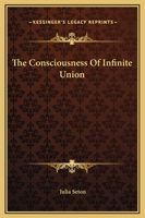 The Consciousness Of Infinite Union 1425466117 Book Cover