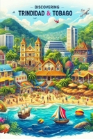 Discovering Trinidad and Tobago (Discovering the world) B0F6KSRVJX Book Cover
