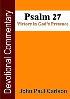 Psalm 27, Victory in God's Presence 132908179X Book Cover