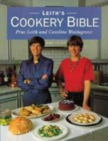 Leith's Cookery Bible 074751044X Book Cover