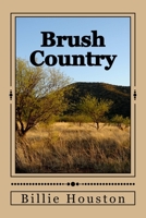 Brush Country 0999427601 Book Cover