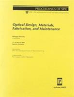 Optical Design, Materials, Fabrication, and Maintenance: 27-29 March 2000, Munich, Germany 0819436283 Book Cover