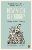 How Much is Enough?: Money and the Good Life 1590516346 Book Cover