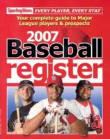 Baseball Register 2007: Complete Guide to Major League Players & Prospects (Baseball Register) 0892048662 Book Cover