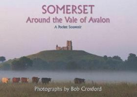 SOMERSET: Around the Vale of Avalon 095508055X Book Cover