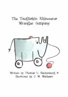 The Toughskin Rhinoceros Wrangler Company 0967019141 Book Cover