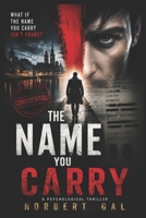 The name you carry B0HGR2ZVRQ Book Cover
