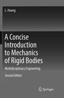 A Concise Introduction to Mechanics of Rigid Bodies: Multidisciplinary Engineering 3319450409 Book Cover