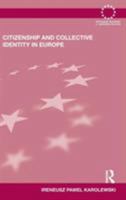 Citizenship and Collective Identity in Europe 0415502764 Book Cover