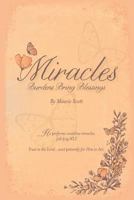 Miracles: Burdens Bring Blessings 1498487335 Book Cover