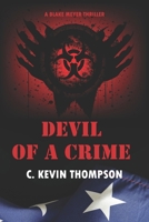 Devil of a Crime : A Blake Meyer Thriller - Book 6 Of 6 1958979090 Book Cover