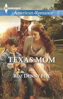 Texas Mum 037375552X Book Cover