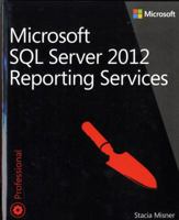 Microsoft SQL Server 2012 Reporting Services 073565820X Book Cover