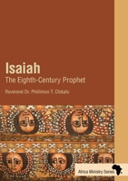 Isaiah: The Eighth-Century Prophet 0881779113 Book Cover