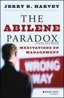 The Abilene Paradox and Other Meditations on Management 0669191795 Book Cover