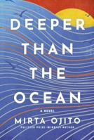 Deeper Than the Ocean: A Novel 1454961902 Book Cover