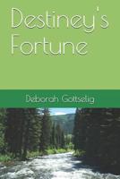 Destiney's Fortune 1080003959 Book Cover