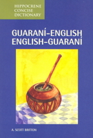 Guarani-English/ English-Guarani Concise Dictionary 0781810663 Book Cover