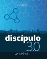 Discipulo 3.0: Comision 0615941419 Book Cover
