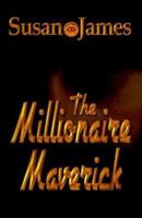The Millionaire Maverick 1591133068 Book Cover
