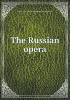The Russian Opera 9357934731 Book Cover