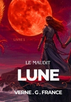 La Lune maudite (French Edition) B0F88DST4N Book Cover