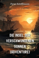 Die Insel der verschwundenen Sonnen (Adventure) 9964619596 Book Cover