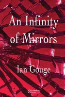 An Infinity of Mirrors 1999784049 Book Cover