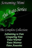 The Complete Fate Series 1720437912 Book Cover