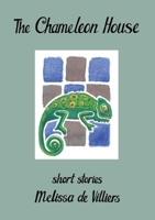 The Chameleon House 1920590897 Book Cover
