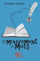 Le mouvement des mots (French Edition) 2812159995 Book Cover