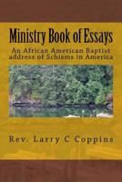 Ministry: An African American Baptist Address of Schisms in America 1535581174 Book Cover