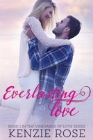 Everlasting Love (The Vineyards of Love Series Book 1) B08YNPF47F Book Cover