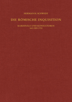 Die Romische Inquisition: Kardinale Und Konsultoren 1601 Bis 1700 3451348675 Book Cover