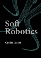 Soft Robotics 0262049740 Book Cover