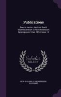 Publications, Issue 12: Hectoris Boetii Murthlacensium et Aberdonensium Episcoporum Vitae 1145396313 Book Cover