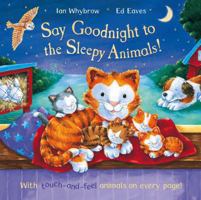 Say Goodnight to the Sleepy Animals! 0230749909 Book Cover