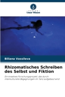 Rhizomatisches Schreiben des Selbst und Fiktion (German Edition) 6208340934 Book Cover