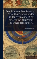 Del Buono, Del Bello, Con Un Discorso Di G. De Stefano. [2 Pt. Contains Only Del Buono, Del Bello]. 1142274039 Book Cover