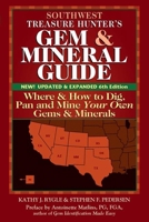 Southwest Treasure Hunter's Gem and Mineral Guide: Where and How to Dig, Pan and Mine Your Own Gems and Minerals 094376338X Book Cover